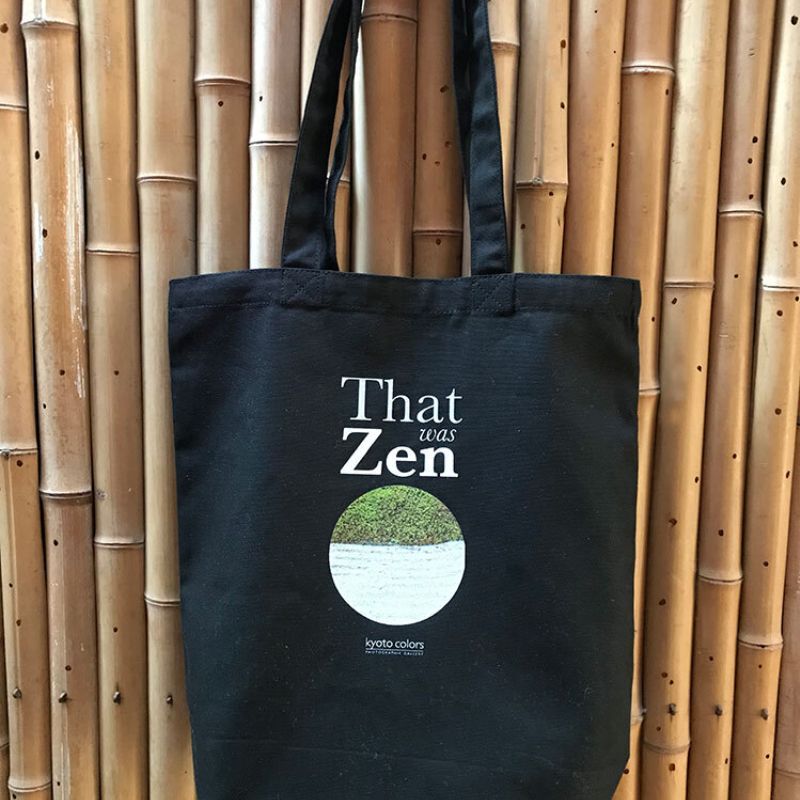 "That Was Zen" tote bag